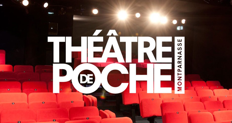 Théâtre De Poche Montparnasse évènements à Venir