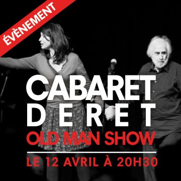 CABARET DERET