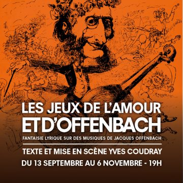 LES JEUX DE L’AMOUR ET D’OFFENBACH