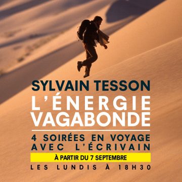 SYLVAIN TESSON L’ÉNERGIE VAGABONDE