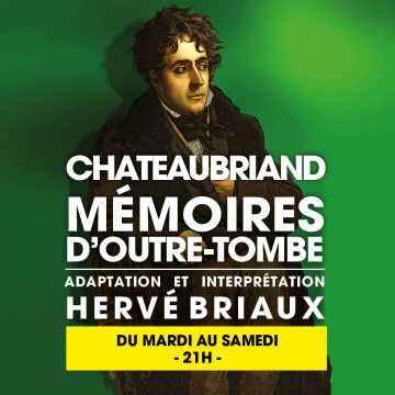 CHATEAUBRIAND, MÉMOIRES D’OUTRE-TOMBE
