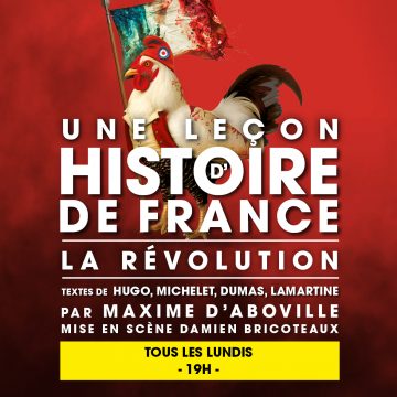 UNE LEÇON D’HISTOIRE DE FRANCE : LA RÉVOLUTION