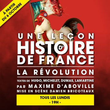 UNE LEÇON D’HISTOIRE DE FRANCE : LA RÉVOLUTION