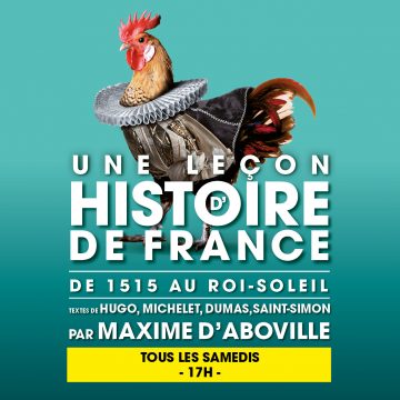 UNE LEÇON D’HISTOIRE DE FRANCE : DE 1515 AU ROI SOLEIL