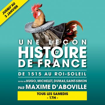 UNE LEÇON D&rsquo;HISTOIRE DE FRANCE : DE 1515 AU ROI SOLEIL