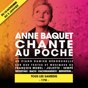ANNE BAQUET CHANTE AU POCHE