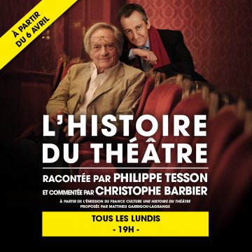 L&rsquo;HISTOIRE DU THÉÂTRE