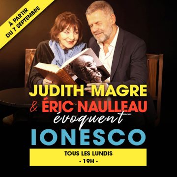 JUDITH MAGRE ET ÉRIC NAULLEAU ÉVOQUENT IONESCO